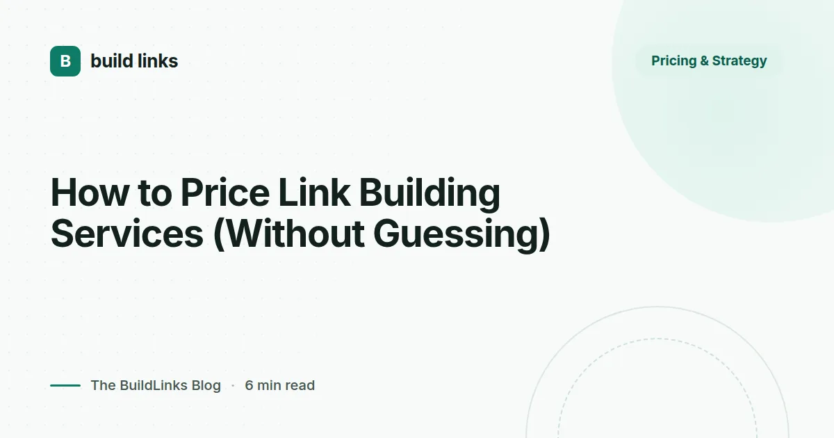 How to Price Link Building Services (Without Guessing) - BuildLinks blog